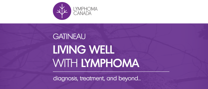 Living Well With Lymphoma : Gatineau 2016