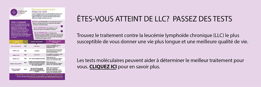 ÊTES-VOUS ATTEINT DE LLC? PASSEZ DES TESTS