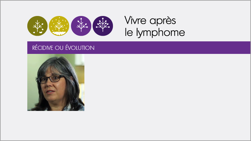 Récidive ou évolution - Lymphoma Canada